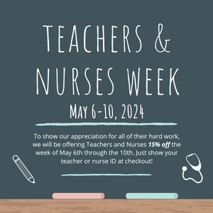 Teachers & Nurses Appreciation Week!