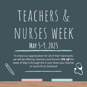 Nurse & Teacher Appreciation Week